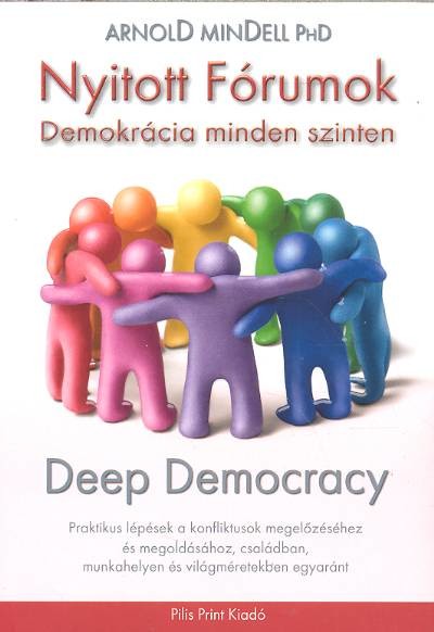 Nyitott fórumok - demokrácia minden szinten /deep democracy