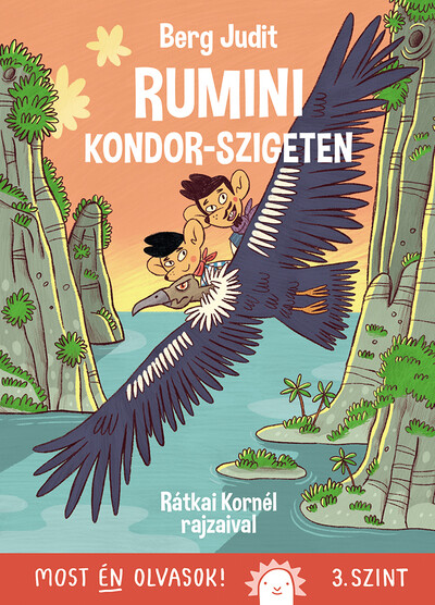 Rumini Kondor-szigeten - Most én olvasok 3. szint