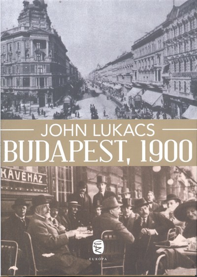 BUDAPEST, 1900 /A VÁROS ÉS KULTÚRÁJA