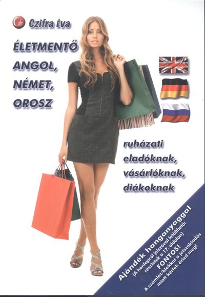 Életmentő angol, német, orosz ruházati eladóknak, vásárlóknak, diákoknak