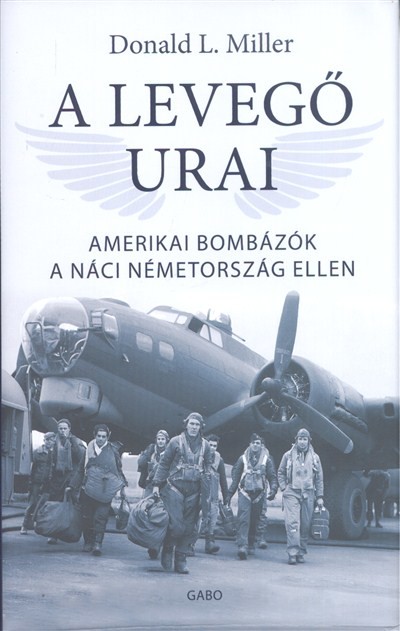 A levegő urai /Amerikai bombázók a náci németország ellen