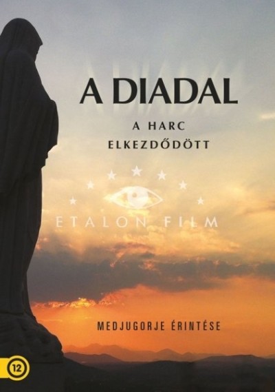 A DIADAL - MEDJUGORJE ÉRINTÉSE, A HARC ELKEZDŐDÖTT /DVD