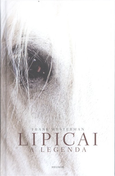 Lipicai /A legenda