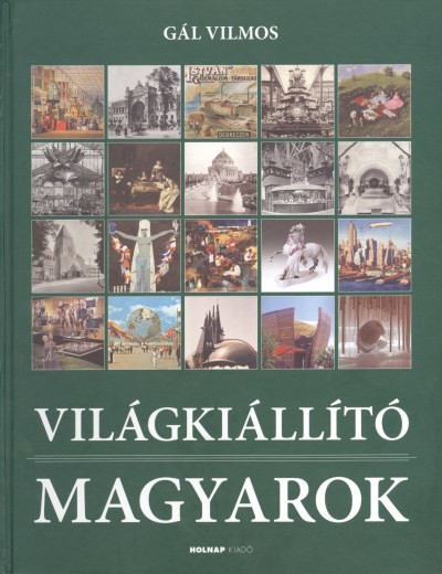 Világkiállító magyarok