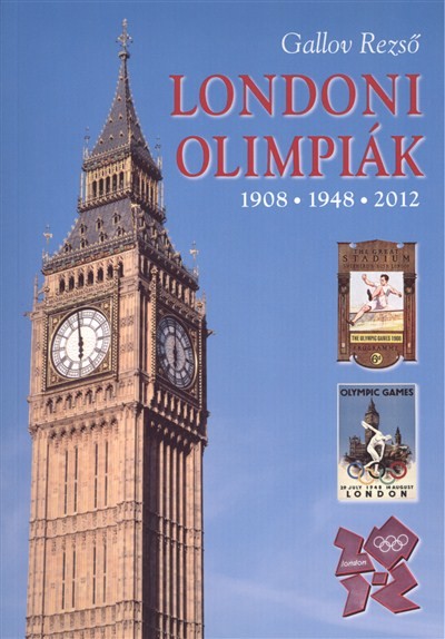 Londoni olimpiák /1908, 1948, 2012.