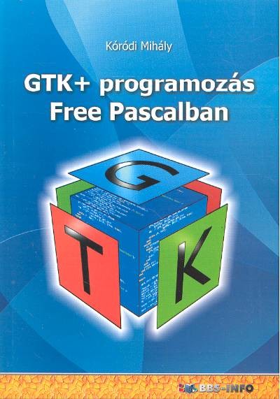 GTK+ programozás Free Pascalban