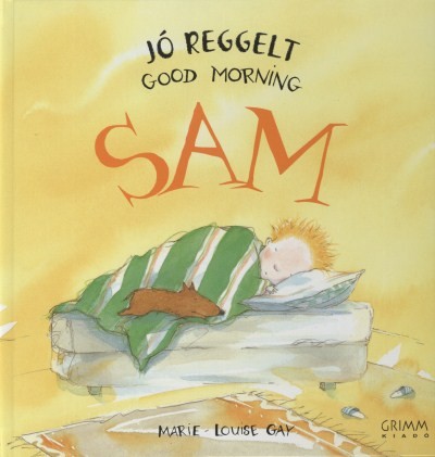 Jó reggelt, Sam - Good Morning Sam