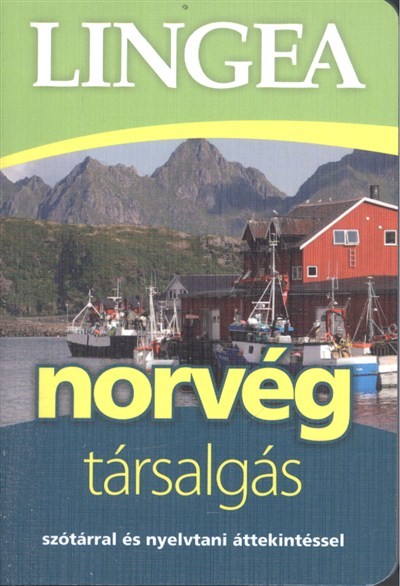 Lingea norvég társalgás /Szótárral és nyelvtani áttekintéssel
