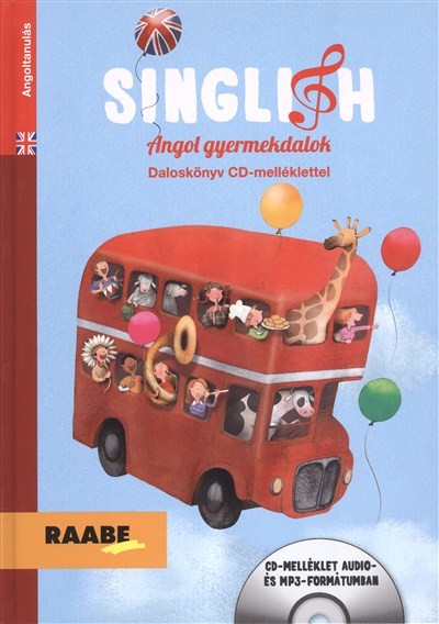 Singlish - Angol gyermekdalok /Daloskönyv CD-melléklettel (MP3 és audio)