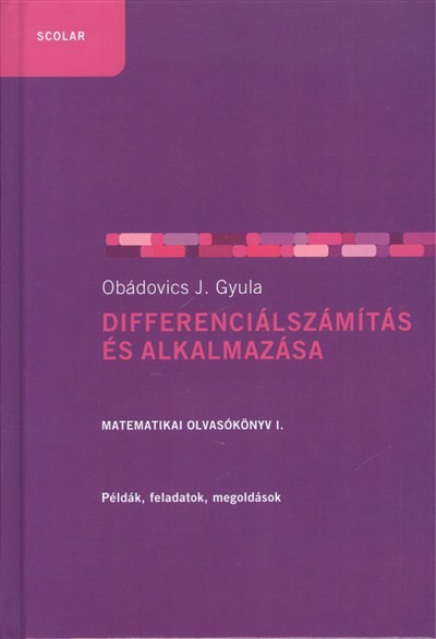 Differenciálszámítás és alkalmazása /Matematikai olvasókönyv 1.