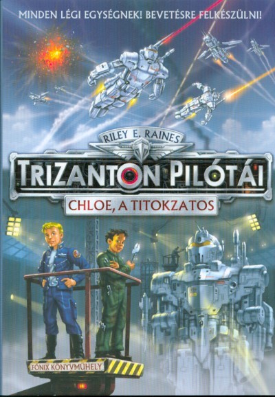 Chloe, a titokzatos /Trizanton pilótái 1.