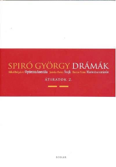 Drámák II. - Átiratok 2. /Spiró György