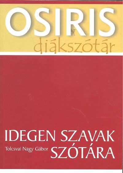 IDEGEN SZAVAK SZÓTÁRA /OSIRIS DIÁKSZÓTÁR 3.