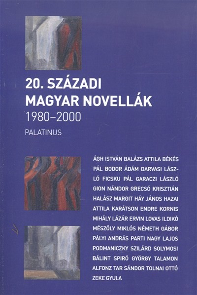 20. SZÁZADI MAGYAR NOVELLÁK 1980-2000
