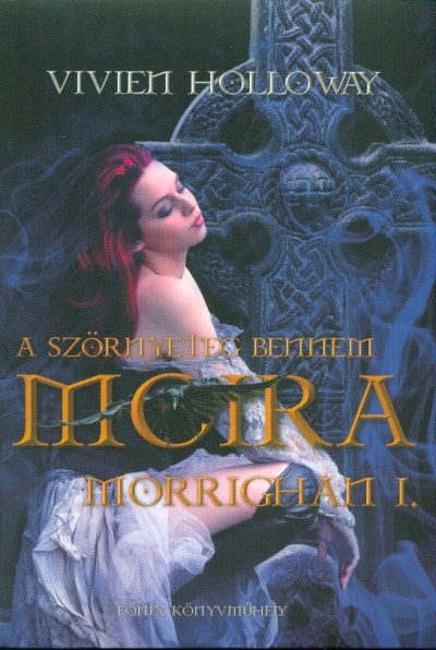 Moira - A szörnyeteg bennem /Morrighan I.