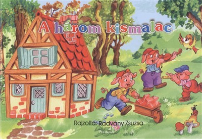 A HÁROM KISMALAC