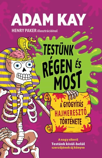 Testünk régen és most - A gyógyítás hajmeresztő története