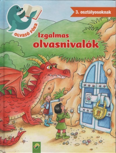 Izgalmas olvasnivalók - Olvasó Fóka 3. osztályosoknak