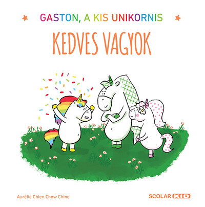 Kedves vagyok - Gaston, a kis unikornis