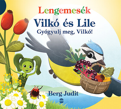 Lengemesék - Gyógyulj meg, Vilkó! - Vilkó és Lile 6. - Lenge mini