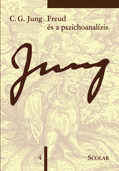 Freud és a pszichoanalízis - Jung-sorozat 4. (2. kiadás)