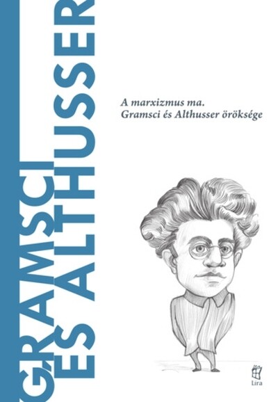 Gramsci és Althusser - A világ filozófusai 40.