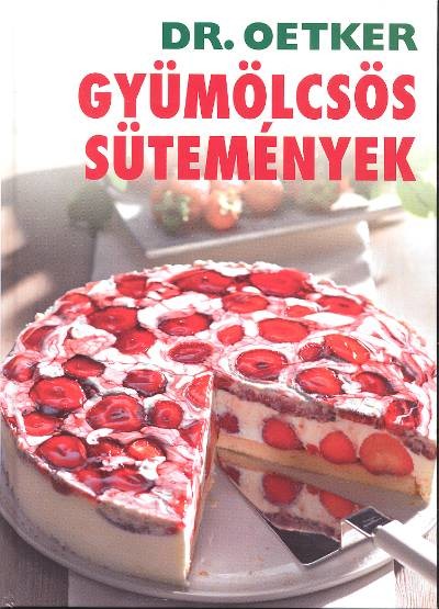 GYÜMÖLCSÖS SÜTEMÉNYEK / DR. OETKER