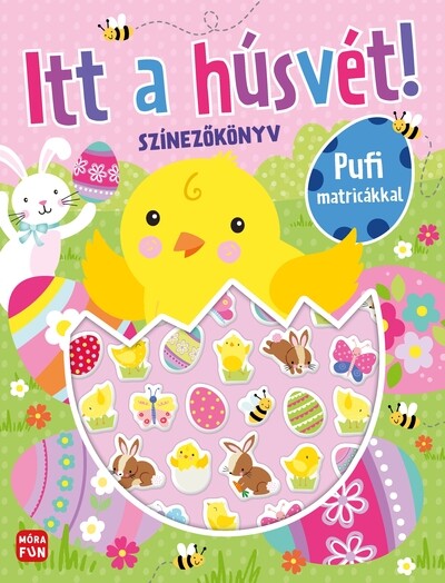 Itt a húsvét! - Színezőkönyv pufi matricákkal §H