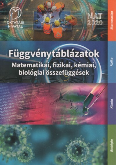 Függvénytáblázatok - Matematikai, fizikai, kémiai és biológiai összefüggések