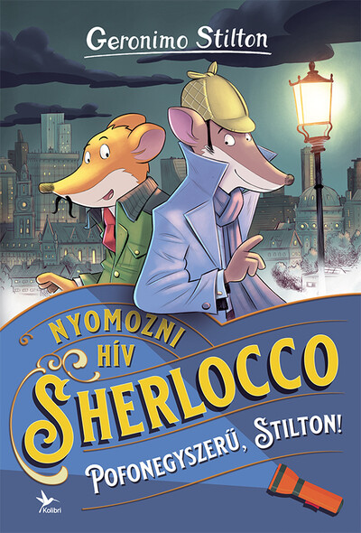 Pofonegyszerű, Stilton! - Nyomozni hív Sherlocco (2. kiadás)