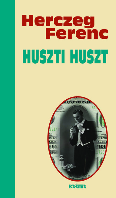 Huszti Huszt - Herczeg Ferenc életmű sorozata