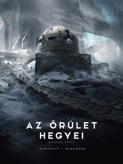 Az őrület hegyei - Második kötet