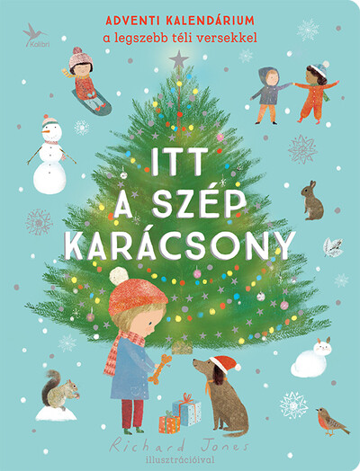 Itt a szép karácsony - Adventi kalendárium a legszebb téli versekkel §K