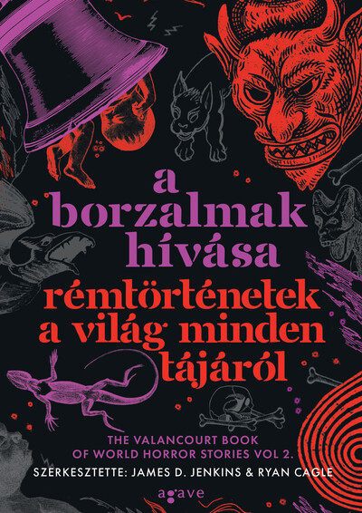 A borzalmak hívása - Rémtörténetek a világ minden tájáról (élfestett)