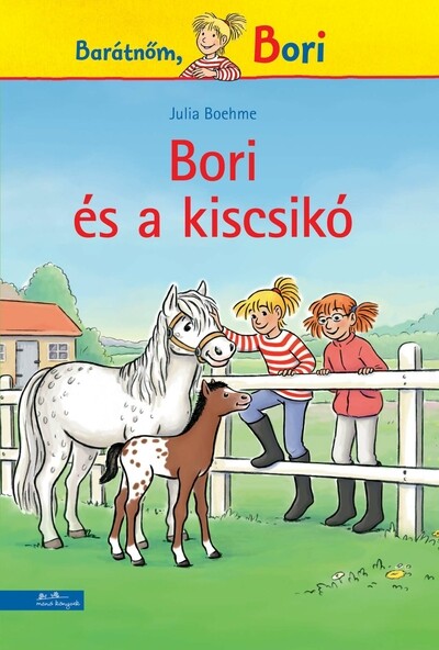 Bori és a kiscsikó - Barátnőm, Bori regények