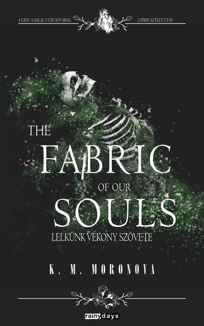 The Fabric of Our Souls - Lelkünk vékony szövete (éldekorált)