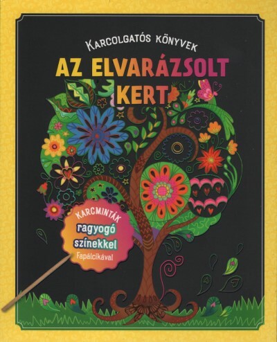 Az elvarázsolt kert - Karcolgatós könyvek