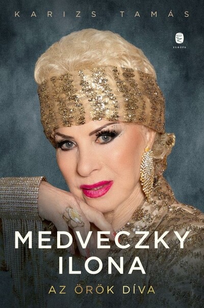 Medveczky Ilona - Az örök díva