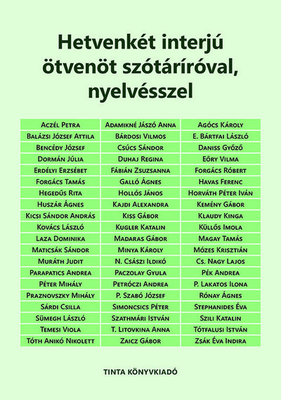 Hetvenkét interjú ötvenöt szótáríróval, nyelvésszel