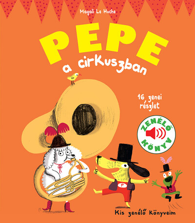 Pepe a cirkuszban - Kis zenélő könyveim