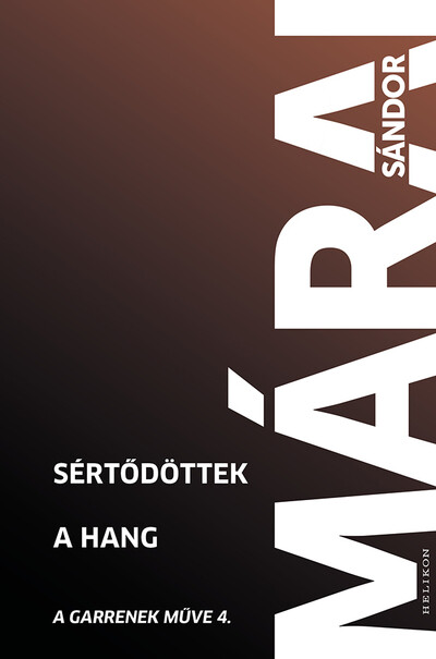 Sértődöttek - A hang - A Garrenek műve 4. (új kiadás)