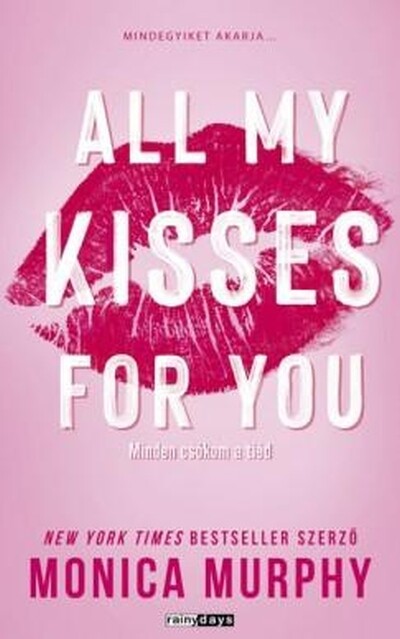 All My Kisses For You - Minden csókom a tiéd