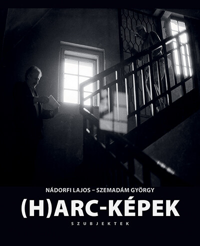 (H)arc-képek - Szubjektek