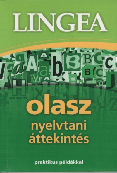 Lingea olasz nyelvtani áttekintés - Praktikus példákkal (2. kiadás)