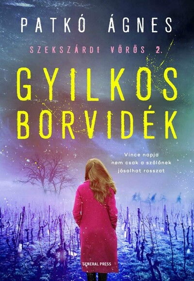 Gyilkos borvidék - Szekszárdi vörös 2.