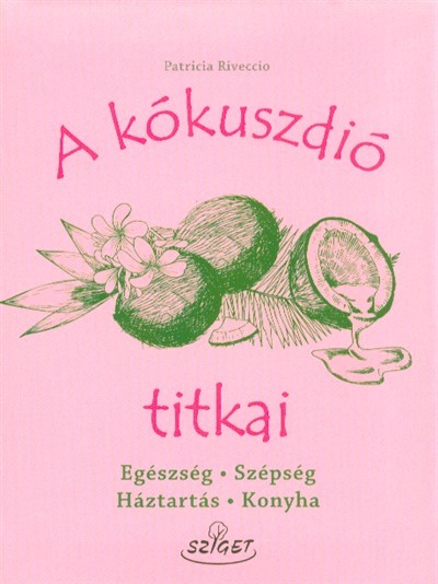 A kókuszdió titkai