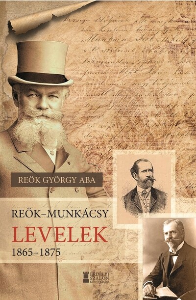 Reök - Munkácsy levelek, 1865-1875