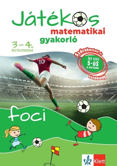 Játékos matematikai gyakorló 3-4. osztályosoknak - Foci