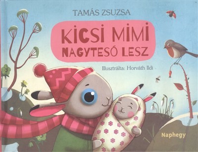 Kicsi Mimi nagytesó lesz