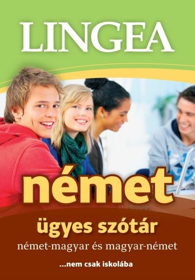 Lingea német ügyes szótár - Német-magyar és magyar-német ...nem csak iskolába (3. kiadás)